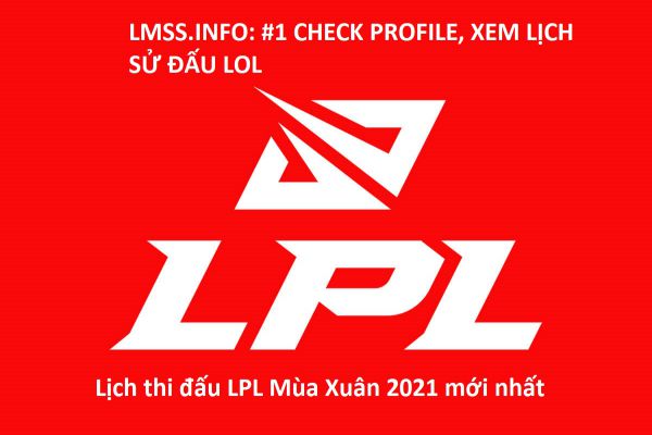 lich-thi-dau-lpl-mua-xuan-2021